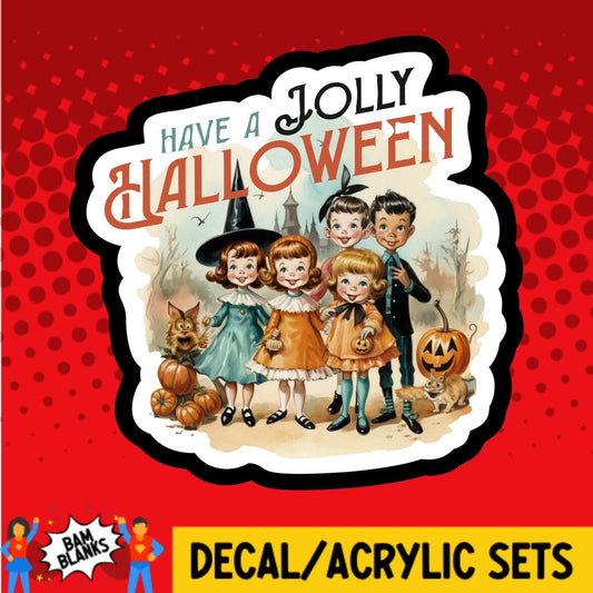 Have A Jolly Halloween - DECAL AND ACRYLIC SHAPE #DA01355