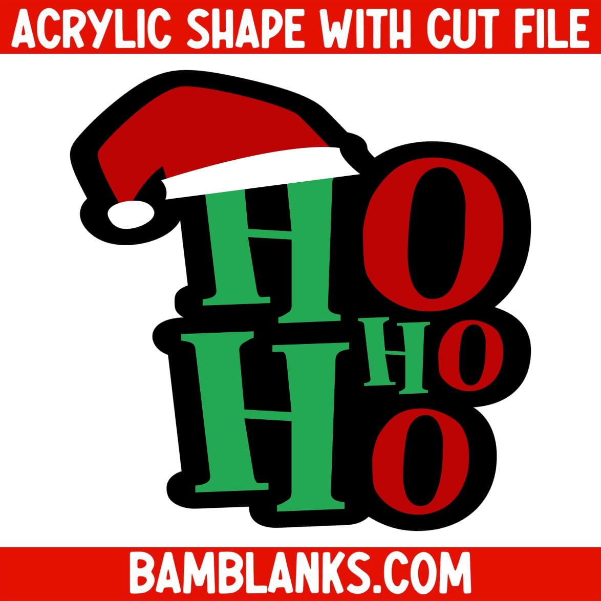 Ho Ho Ho - Acrylic Shape #955