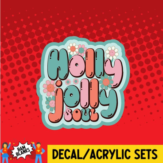 Holly Jolly Soul - DECAL AND ACRYLIC SHAPE #DA0409