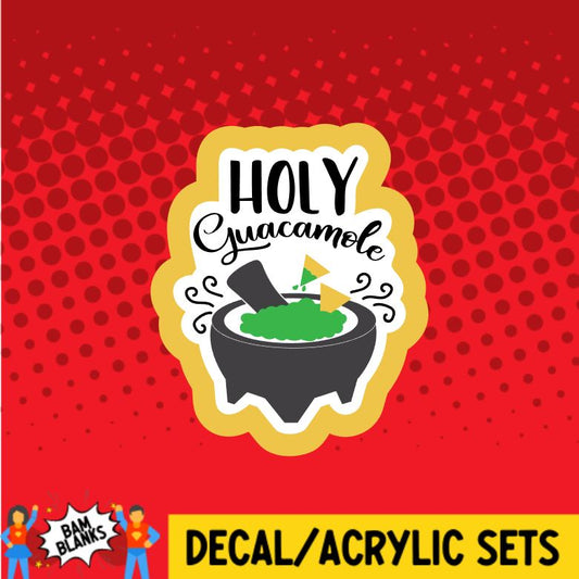 Holy Guacamole - DECAL AND ACRYLIC SHAPE #DA0736