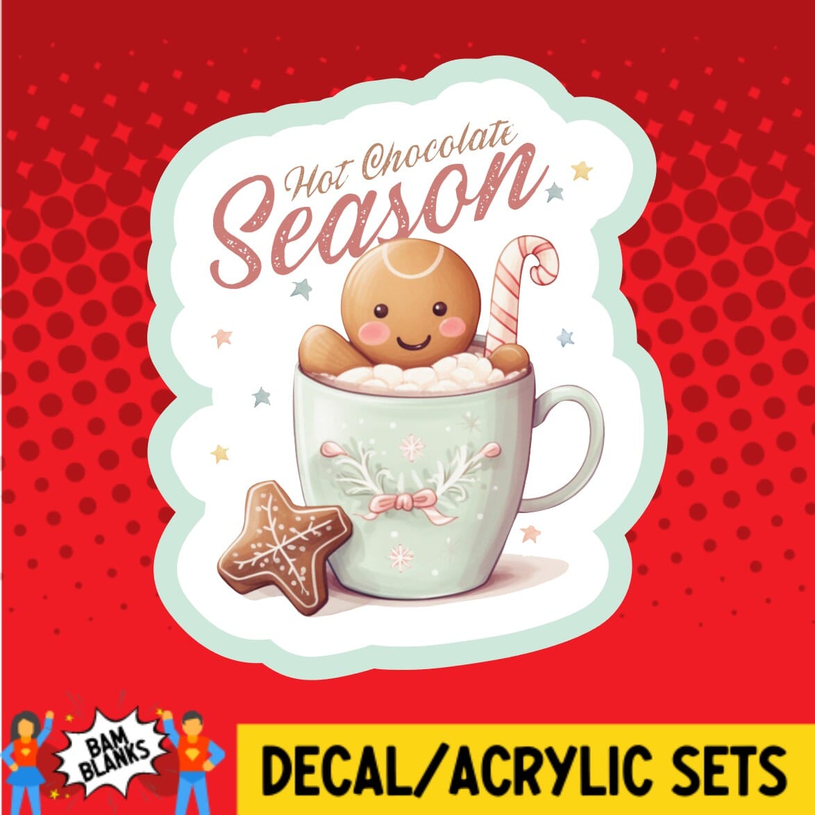 Hot Chocolate Season - DECAL AND ACRYLIC SHAPE #DA01491