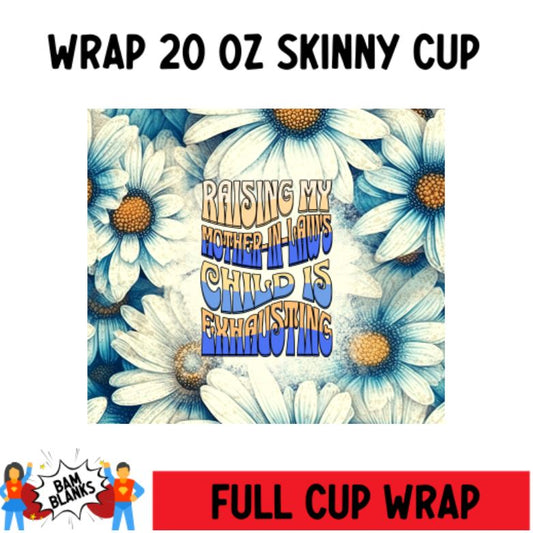 Husband Raising - 20 oz Skinny Cup Wrap - CW0098
