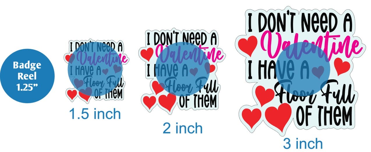 I Dont Need A Valentine - Acrylic Shape #1891