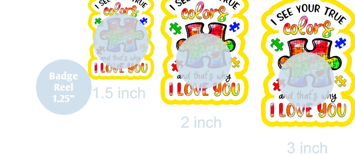 I See Your True Colors - DECAL AND ACRYLIC SHAPE #DA0918