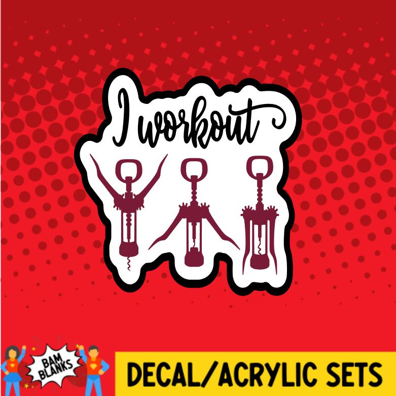 I Workout- DECAL AND ACRYLIC SHAPE #DA0111