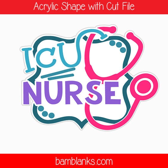 ICU Nurse - Acrylic Shape #1702
