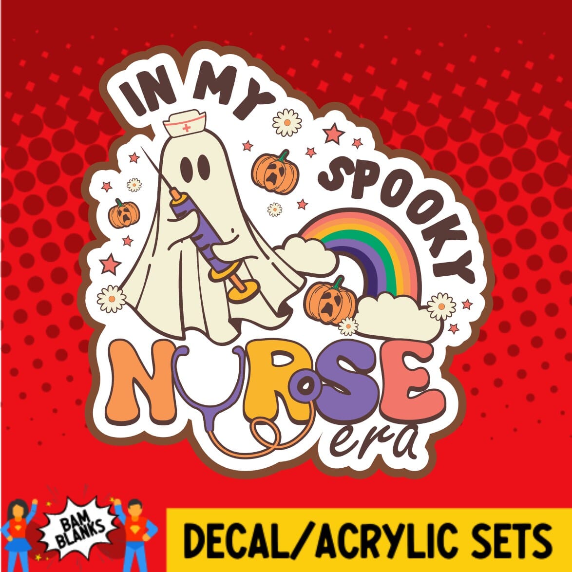 In My Spooky Nurse Era - DECAL AND ACRYLIC SHAPE #DA01331