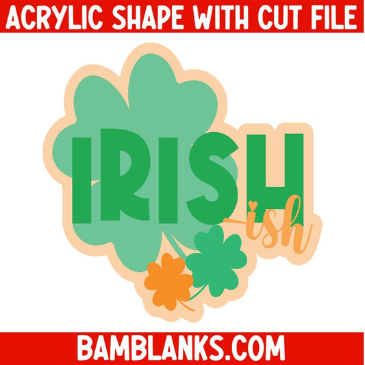 Irish-ish - Acrylic Shape #1938