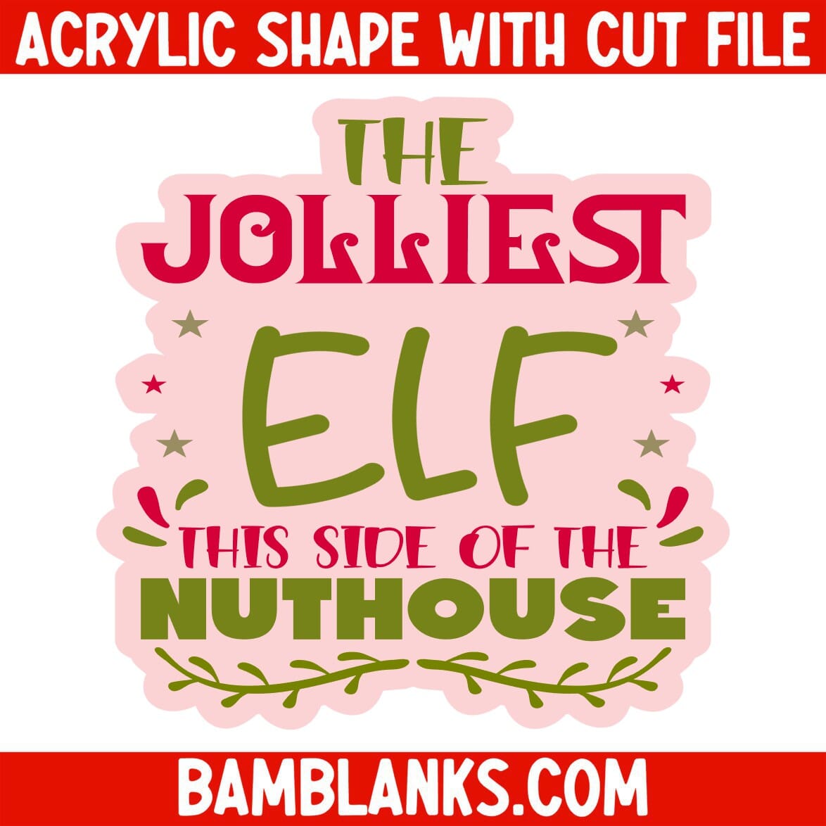 Jolliest Elf - Acrylic Shape #1090
