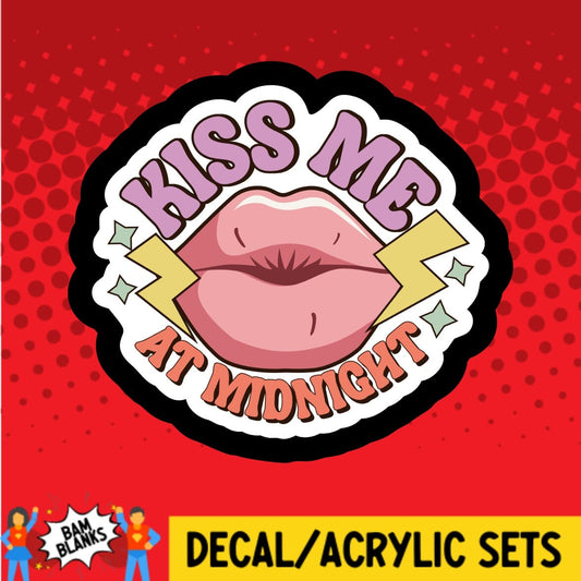 Kiss Me At Midnight 2 - DECAL AND ACRYLIC SHAPE #DA01499