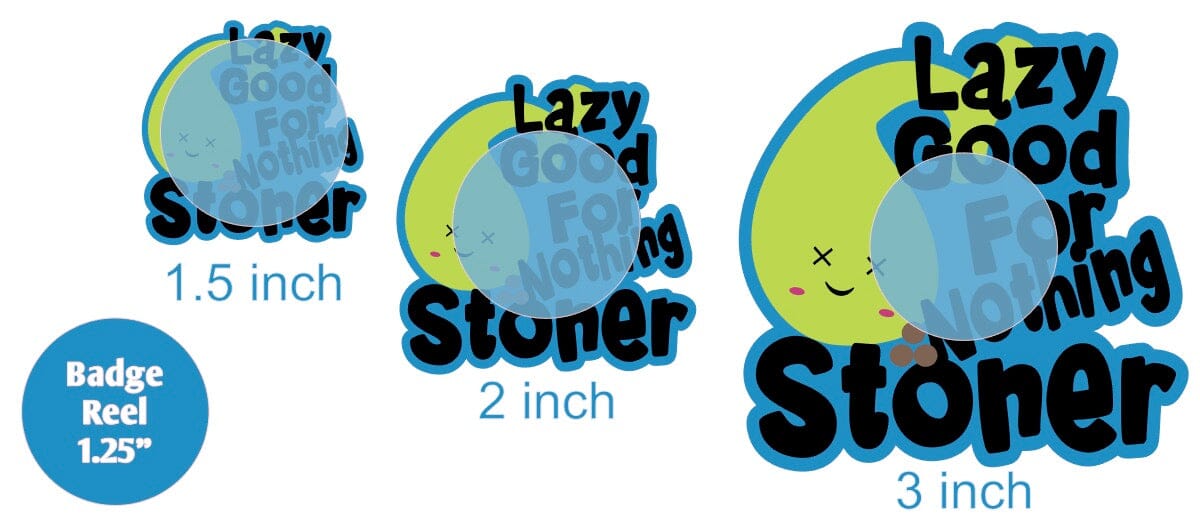 Lazy Good for Nothing Stoner - Acrylic Shape #1501