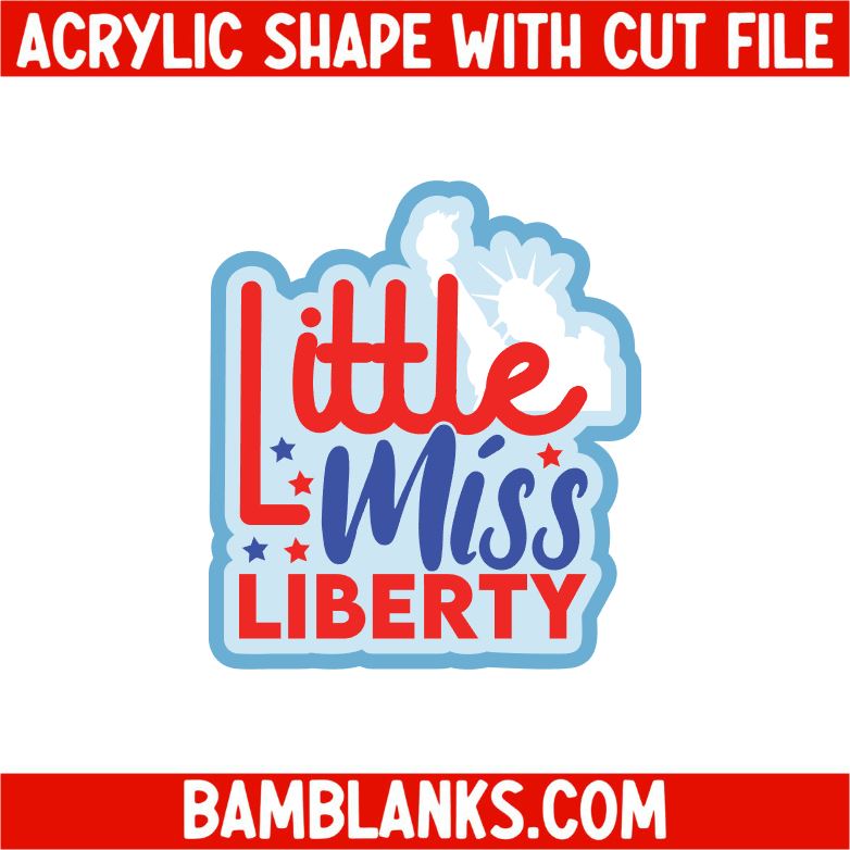 Little Miss Liberty - Acrylic Shape #2309