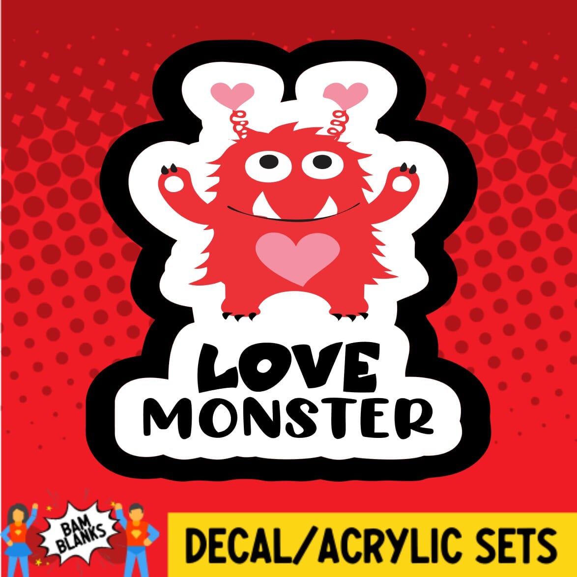 Love Monster - DECAL AND ACRYLIC SHAPE #DA01559