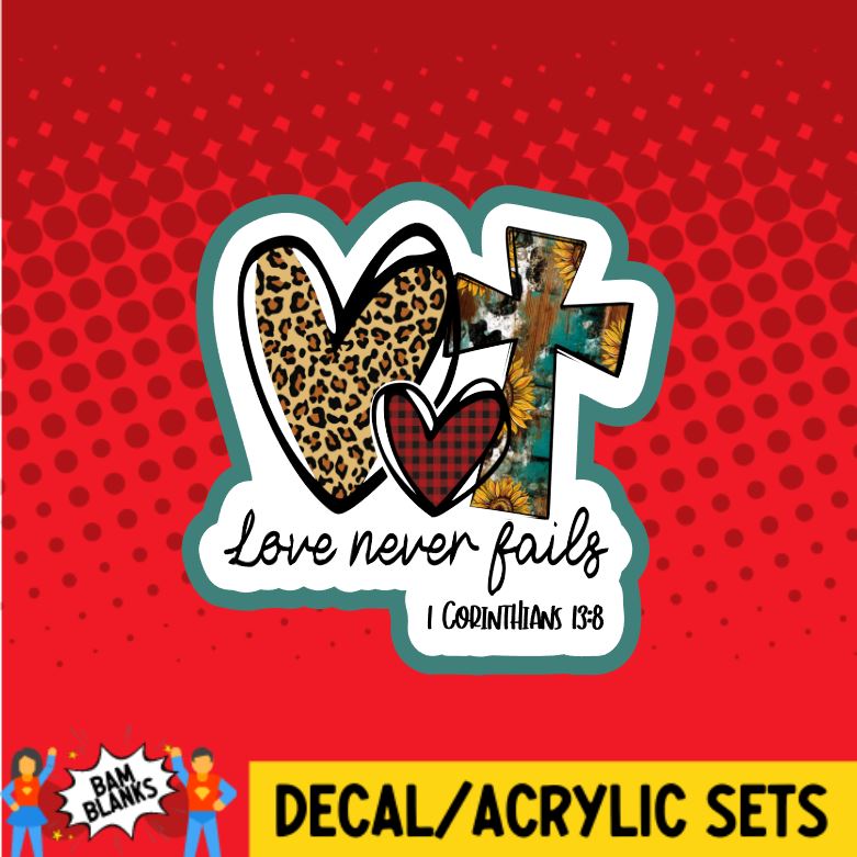 Love Never Fails - DECAL AND ACRYLIC SHAPE #DA0338