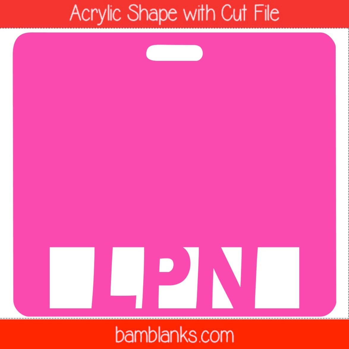 LPN Tag - Acrylic Shape #1443