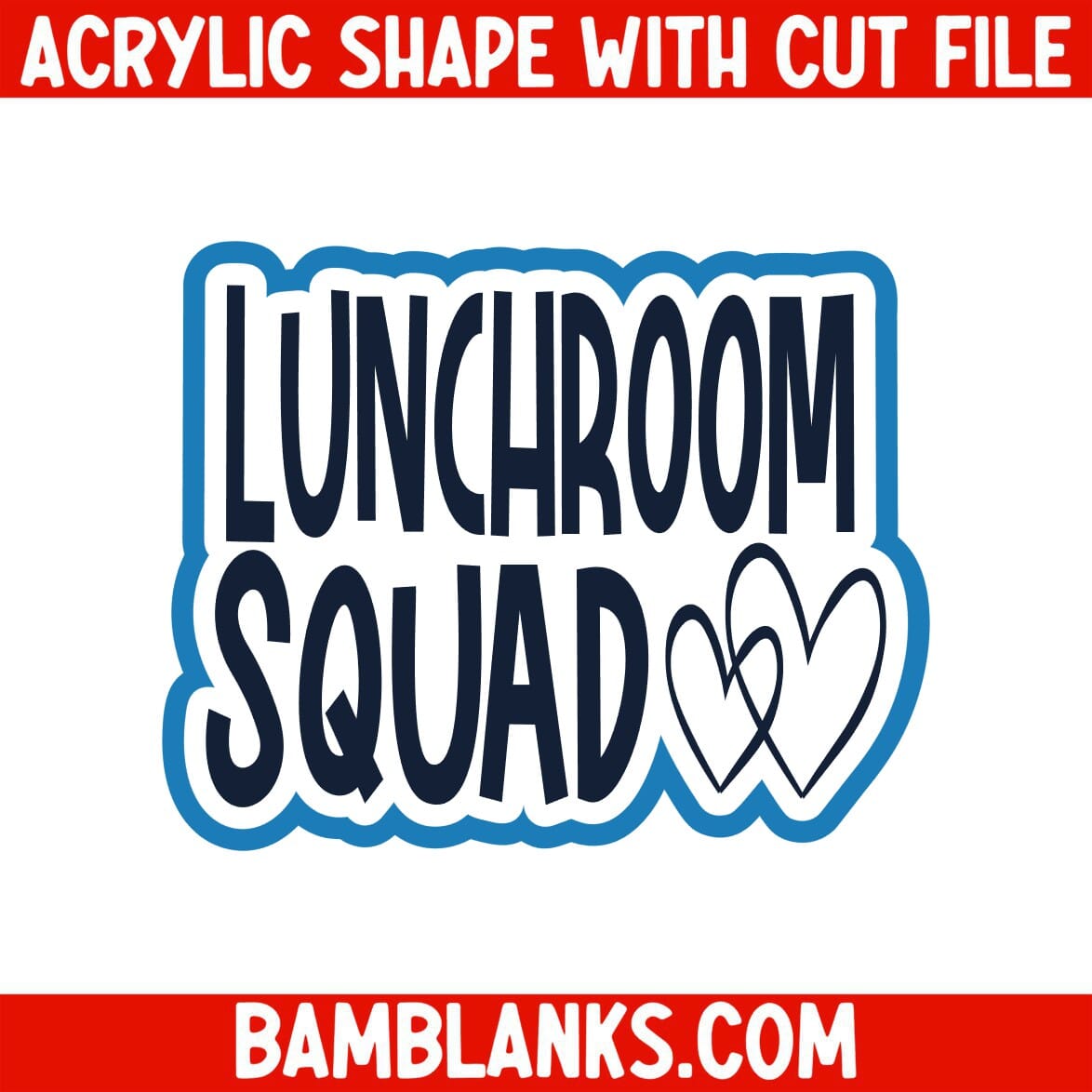 Lunchroom Squad - Acrylic Shape #2243