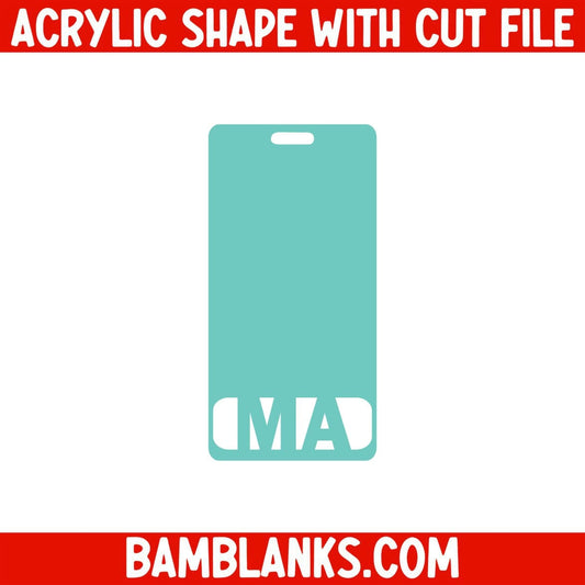MA Vertical Tag - Acrylic Shape #2152