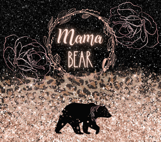 Mama Bear Rose - 20 oz Skinny Cup Wrap - CW0060