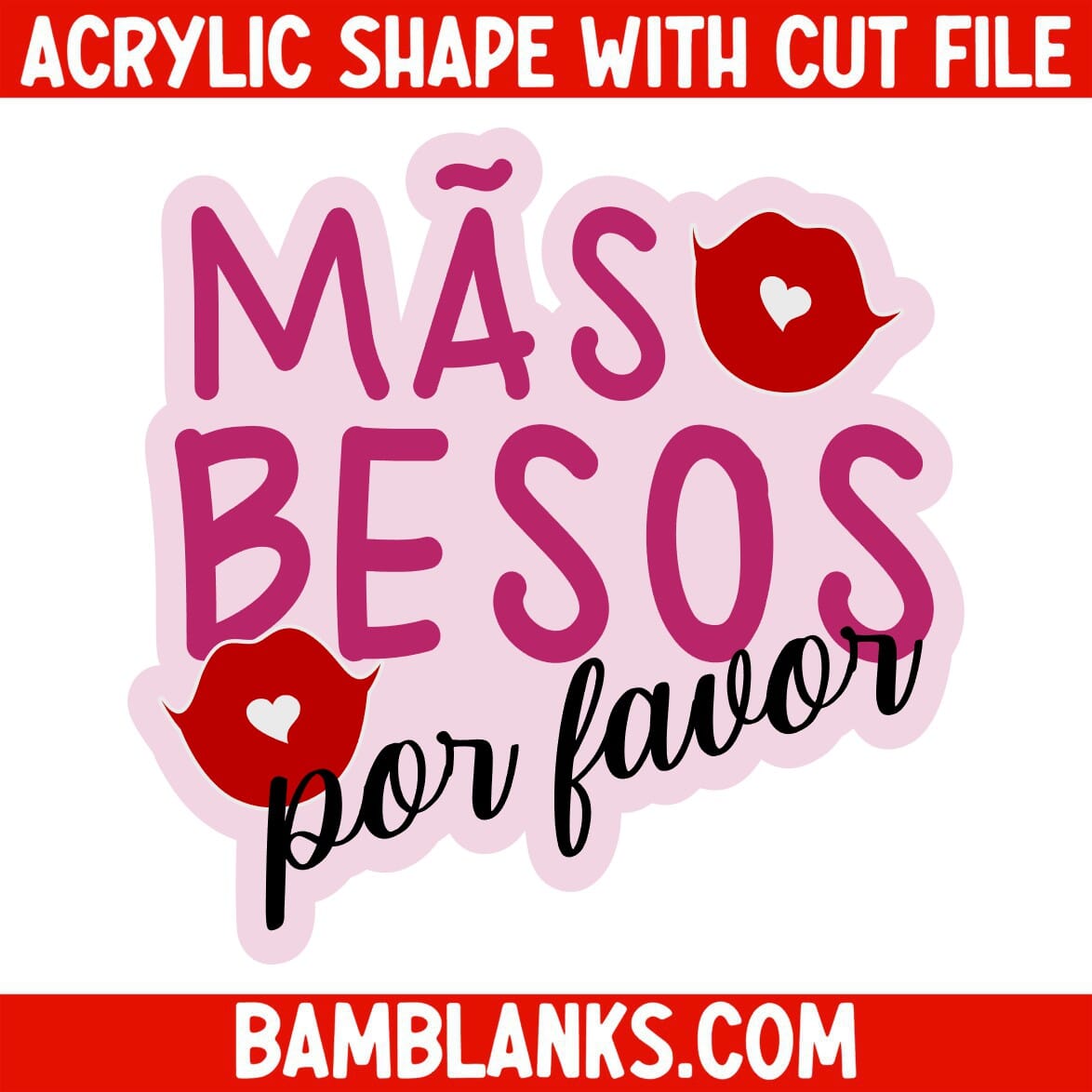 Mas Besos - Acrylic Shape #1127