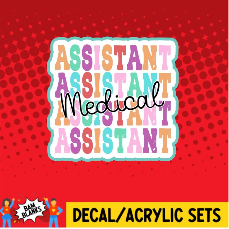 Medical Assistant - DECAL AND ACRYLIC SHAPE #DA0084