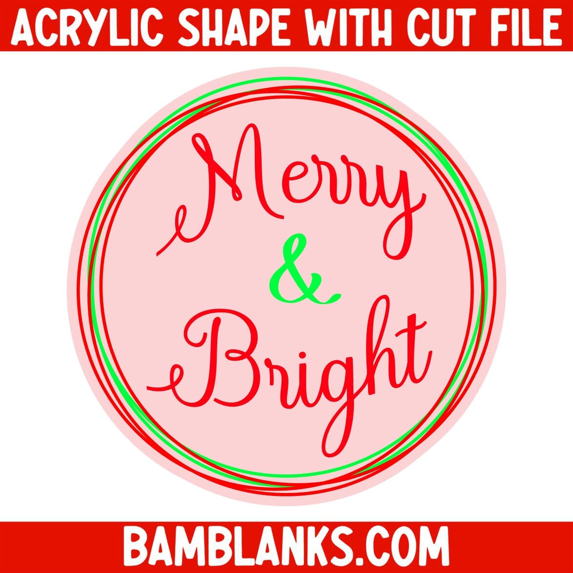 Merry and Bright - Acrylic Shape #874