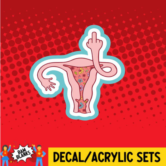 Middle Finger Uterus - DECAL AND ACRYLIC SHAPE #DA0103