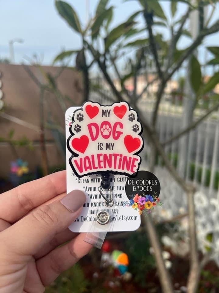 My Dog is my Valentine - DECAL AND ACRYLIC SHAPE #DA0601