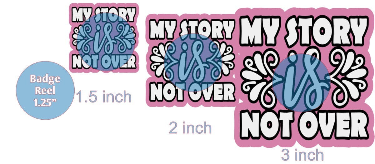 My Story is Not Over - Acrylic Shape #1260