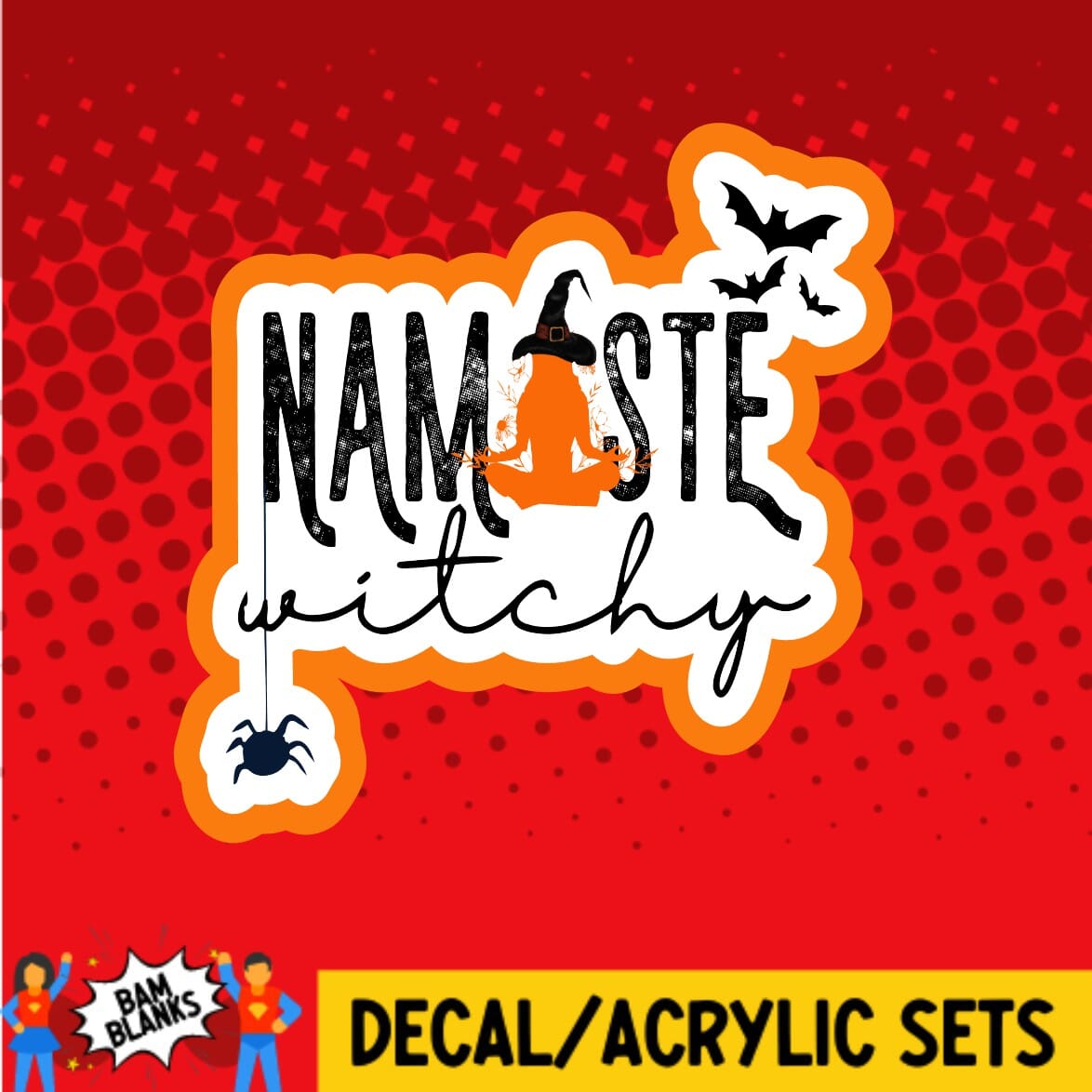 Namaste Witchy - DECAL AND ACRYLIC SHAPE #DA0221