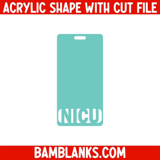 NICU Vertical Tag - Acrylic Shape #2158