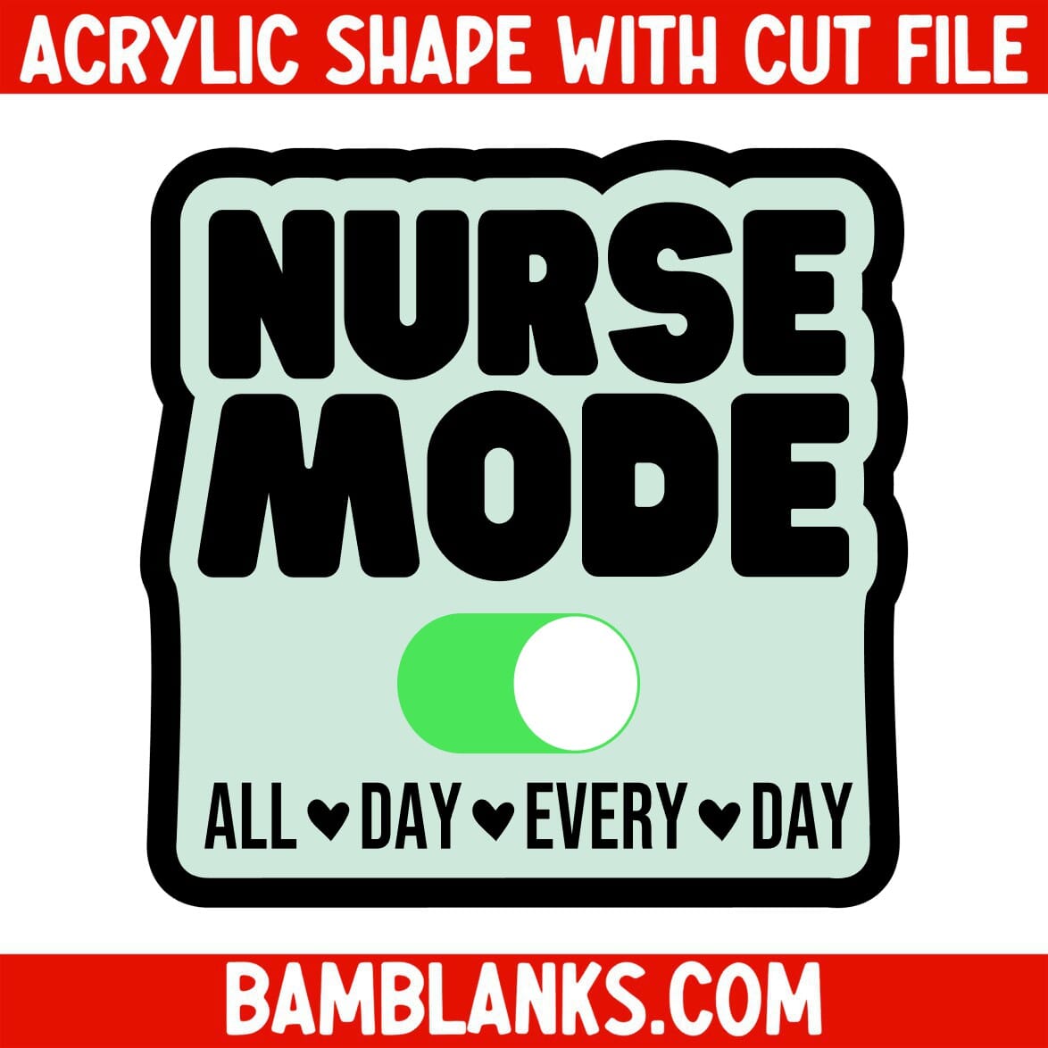 Nurse Mode - Acrylic Shape #2191