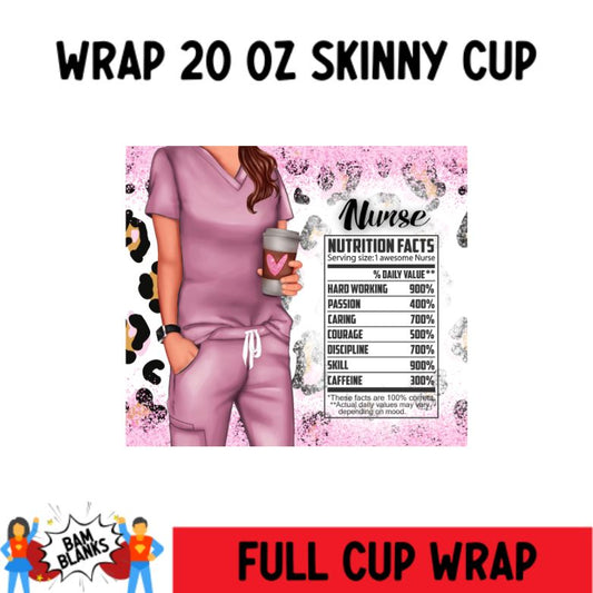 Nurse Nutritional Facts Pink Scrubs - 20 oz Skinny Cup Wrap - CW0014