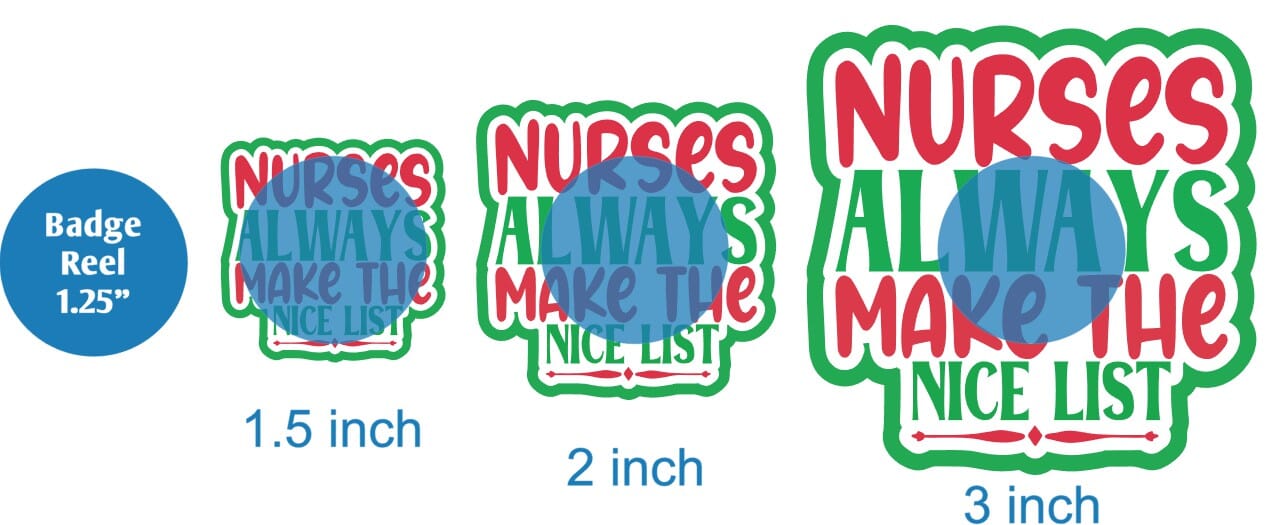 Nurses Always Make the Nice List - Acrylic Shape #2440