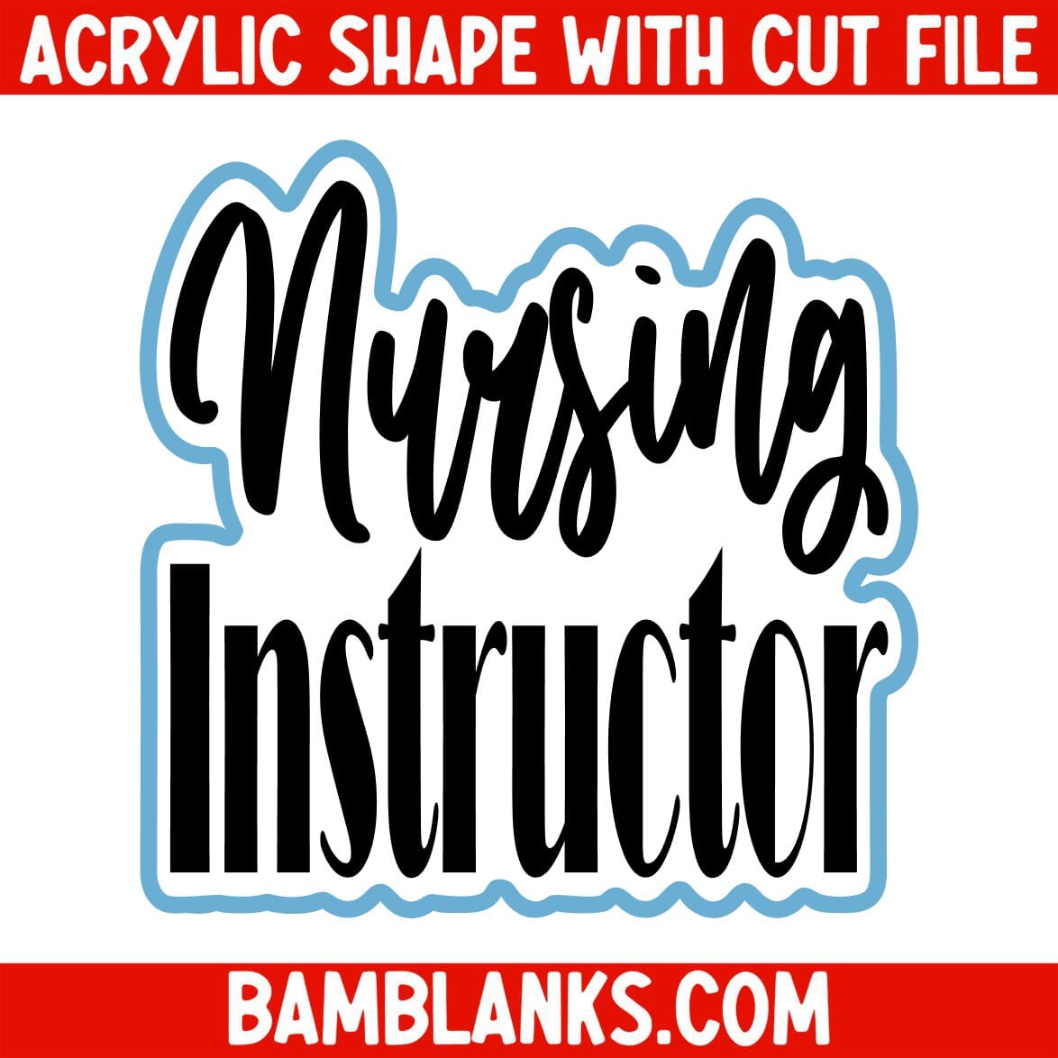 Nursing Instructor - Acrylic Shape #2076