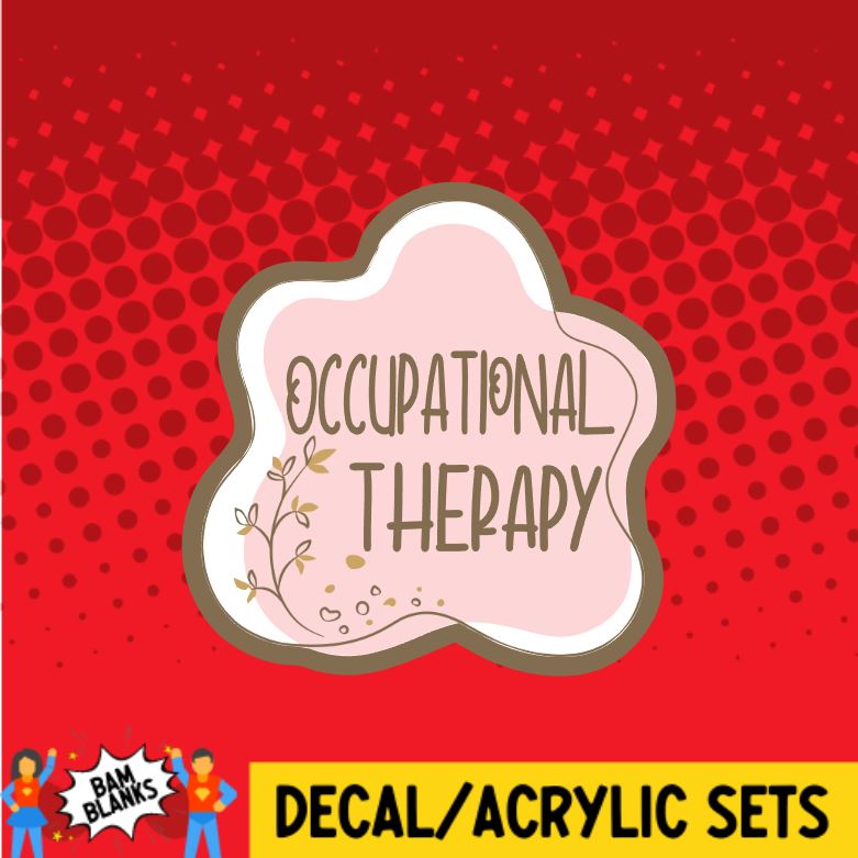 Occupational Therapy Aesthetic Frame - DECAL AND ACRYLIC SHAPE #DA0870