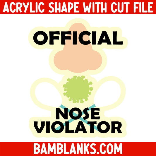 Official Nose Violator - Acrylic Shape #1158