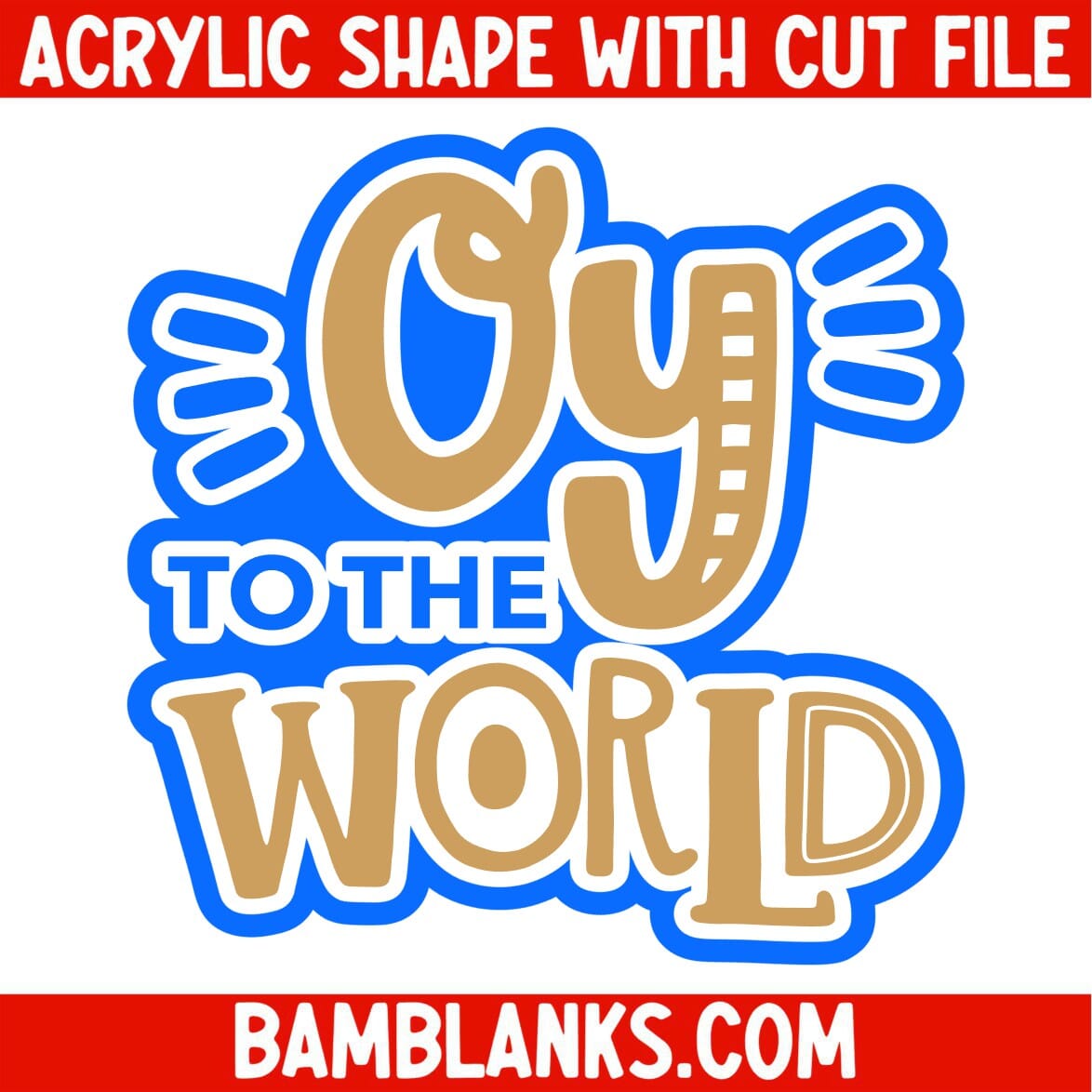 Oy to the World - Acrylic Shape #1094