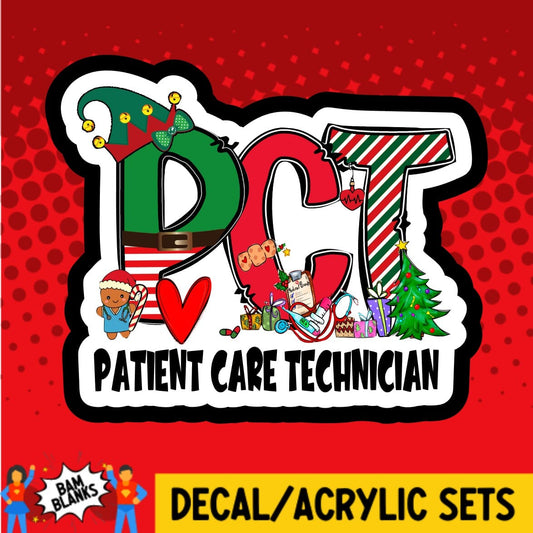 Patient Care Technician Christmas - DECAL AND ACRYLIC SHAPE #DA01573