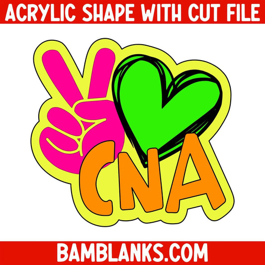 Peace Love CNA - Acrylic Shape #1147