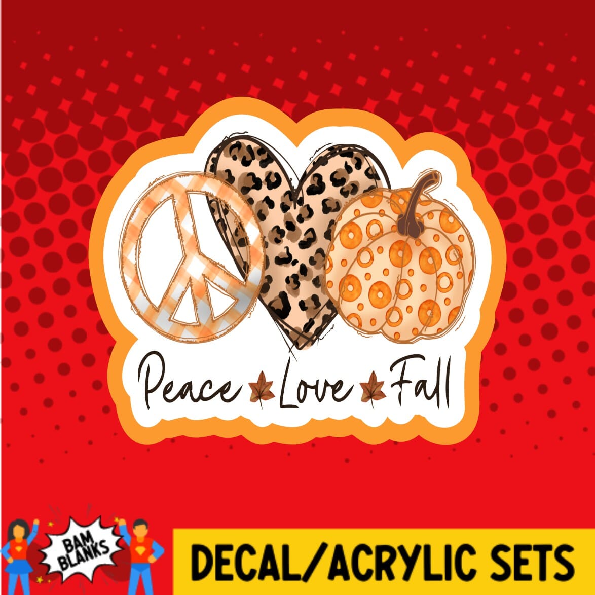 Fall Peace Sign Peace Love Fall - DECAL AND ACRYLIC SHAPE #DA0383 – BAM Blanks and More