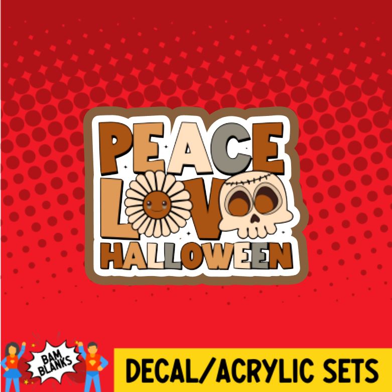 Peace Love Halloween Boho - DECAL AND ACRYLIC SHAPE #DA0