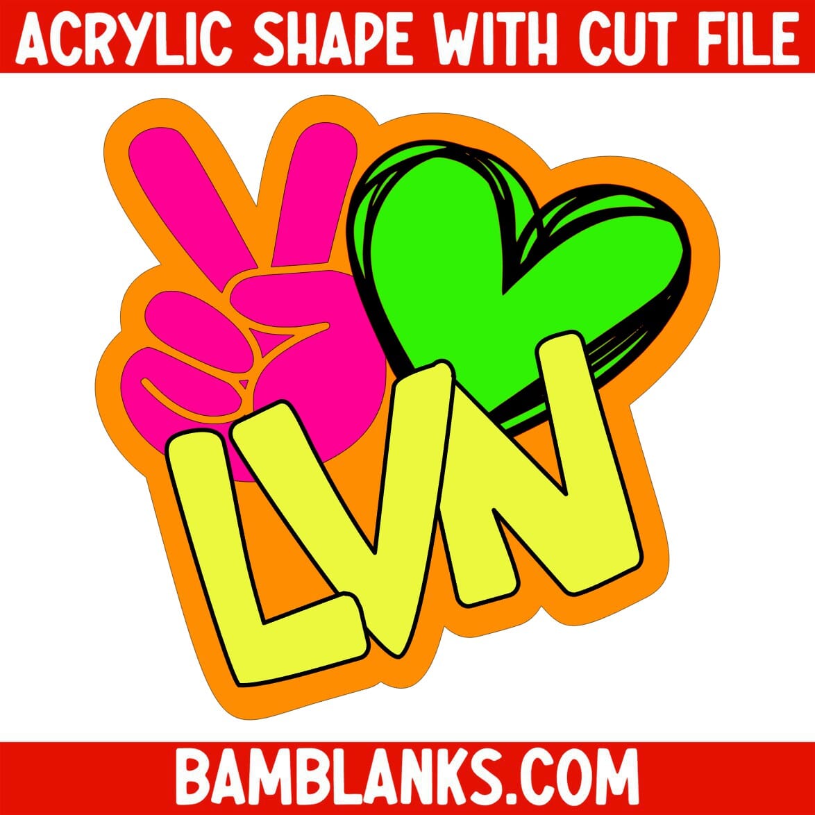 Peace Love LVN - Acrylic Shape #1150
