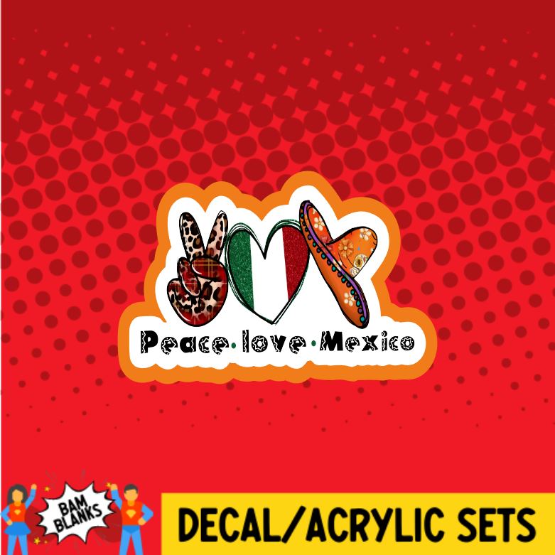 Peace Love Mexico - DECAL AND ACRYLIC SHAPE #DA0177