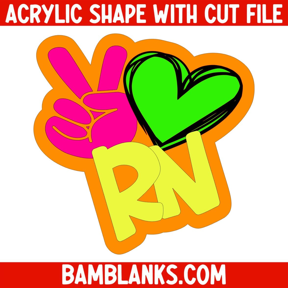 Peace Love RN - Acrylic Shape #1152