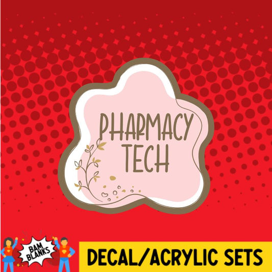 Pharmacy Tech Aesthetic Frame - DECAL AND ACRYLIC SHAPE #DA0869