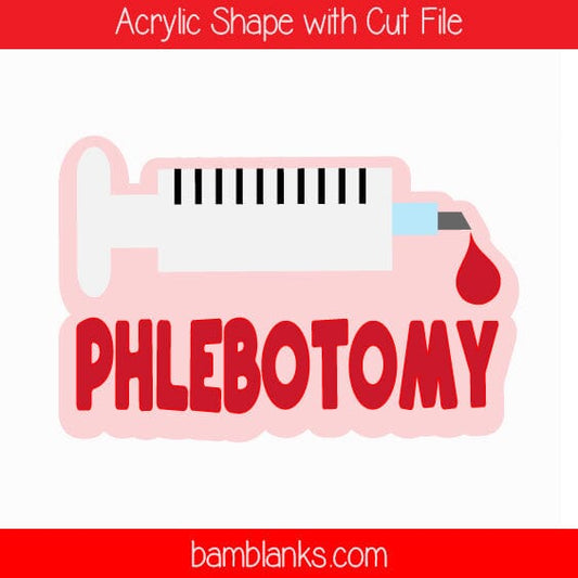 Phlebotomy - Acrylic Shape #378