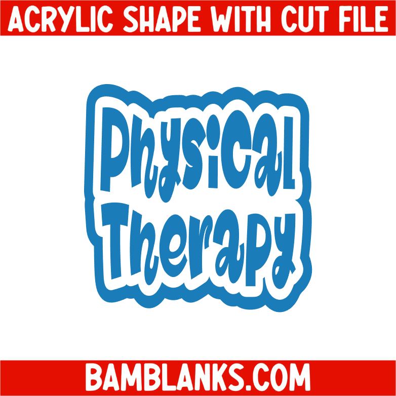 Physical Therapy - Acrylic Shape #2340