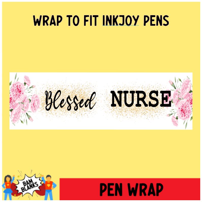 Pink Blessed Nurse - PEN WRAP #PW0003
