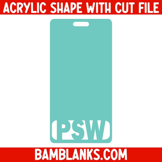 PSW Vertical Tag - Acrylic Shape #2248