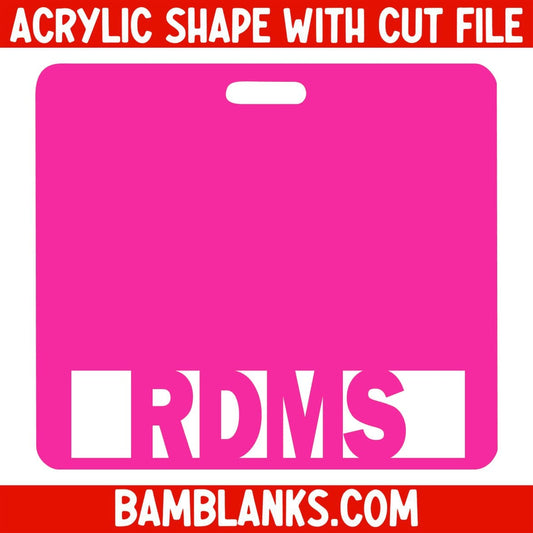 RDMS Tag - Acrylic Shape #2084